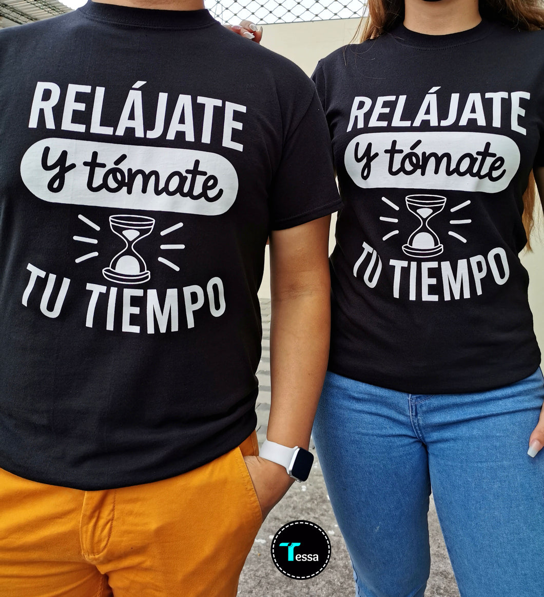 Camiseta Relájate y Tómate tu Tiempo